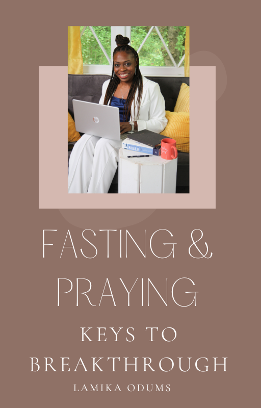 Fasting & Praying Keys to Breakthrough